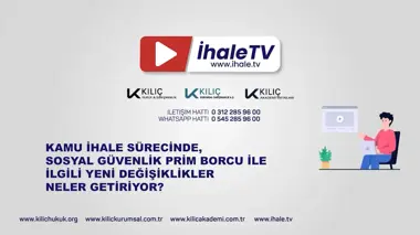 Kamu İhale Sürecinde, Sosyal Güvenlik Prim Borcu ile İlgili Yeni Değişiklikler Neler Getiriyor? (Güncellenmiş yeni video)