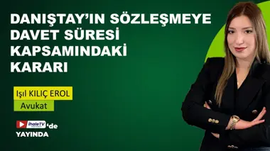 Danıştay'ın Sözleşmeye Davet Süresi Kapsamındaki Kararı